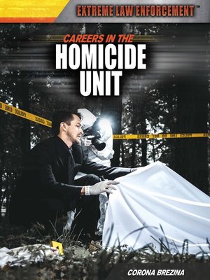 cover image of Careers and Business in the Homicide Unit